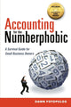 Book cover of: Accounting for the Numberphobic. By: Dawn Fotopulos