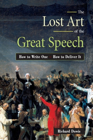 Lost Art of the Great Speech