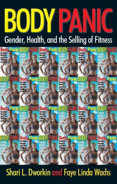 Book cover of: Body Panic. By: Shari L. Dworkin