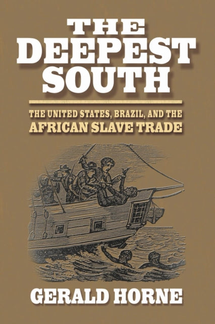 Book cover of: Deepest South. By: Gerald Horne