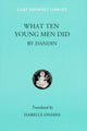 Book cover of: What Ten Young Men Did