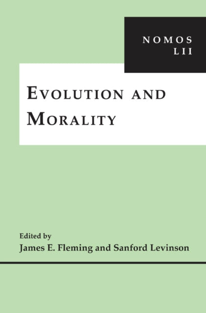 Book cover of: Evolution and Morality. By: James E. Fleming