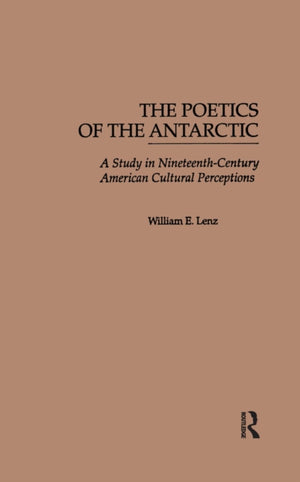 The Poetics of the Antarctic