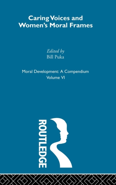 Book cover of: Caring Voices and Women's Moral Frames. By: Bill Puka