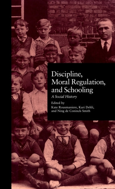 Book cover of: Discipline, Moral Regulation, and Schooling