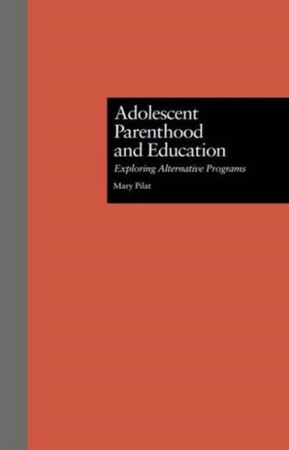 Book cover of: Adolescent Parenthood and Education