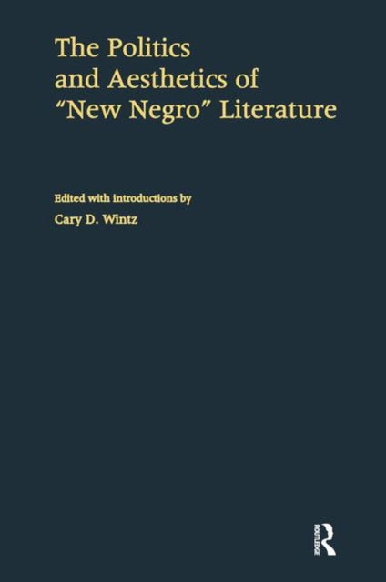 Book cover of: Politics and Aesthetics of New Negro Literature
