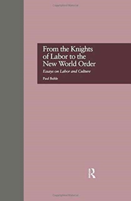 Book cover of: From the Knights of Labor to the New World Order