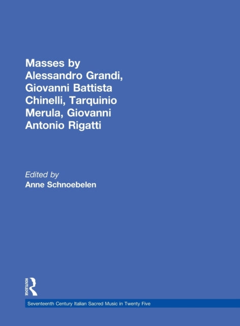 Book cover of: Masses by Alessandro Grandi, Giovanni Battista Chinelli, Giovanni Rigatti, Tarquinio Merula