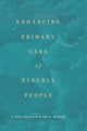 Book cover of: Enhancing Primary Care of Elderly People. By: F. Elle Netting
