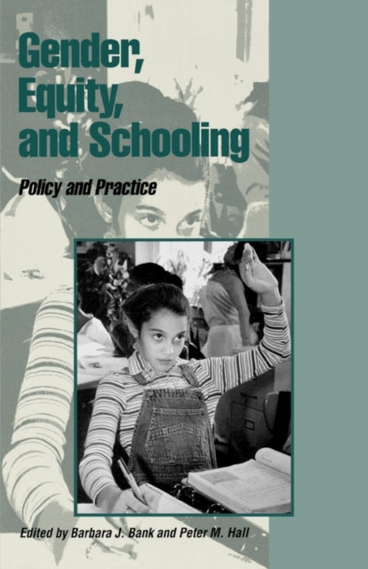 Book cover of: Gender, Equity, and Schooling. By: Barbara Bank