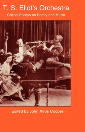 T.S. Eliot's Orchestra