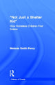 Book cover of: Not Just a Shelter Kid