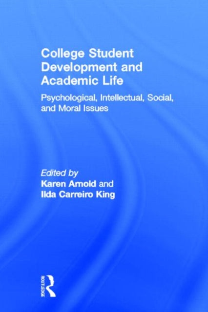 Book cover of: College Student Development and Academic Life