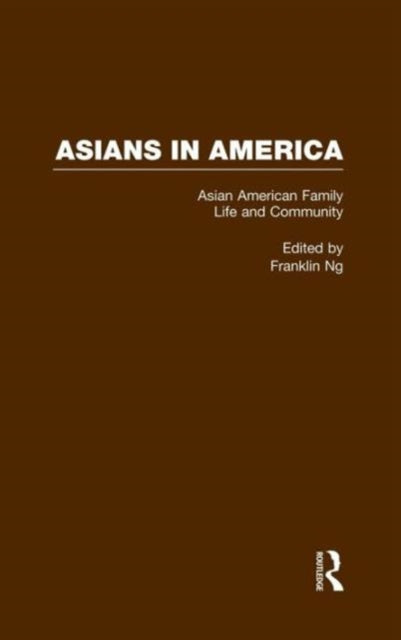 Book cover of: Asian American Family Life and Community