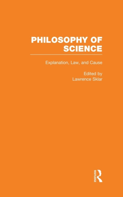 Book cover of: Explanation, Law, and Cause