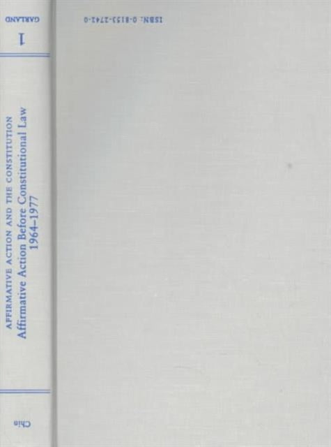 Book cover of: Affirmative Action Before Constitutional Law, 1964-1977. By: Gabriel Chin