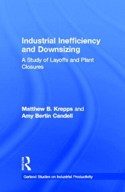 Book cover of: Industrial Inefficiency and Downsizing