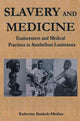 Book cover of: Slavery and Medicine