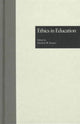 Book cover of: Ethics in Education