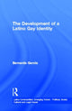 Book cover of: Development of a Latino Gay Identity. By: Bernardo C. Garcia