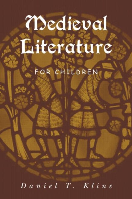 Book cover of: Medieval Literature for Children
