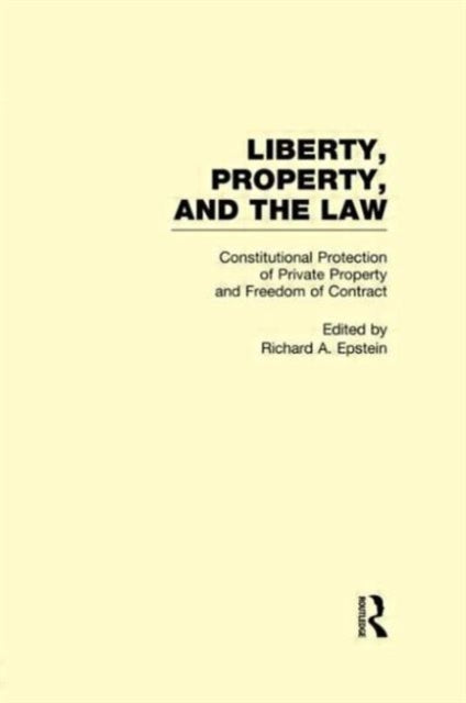 Book cover of: Constitutional Protection of Private Property and Freedom of Contract
