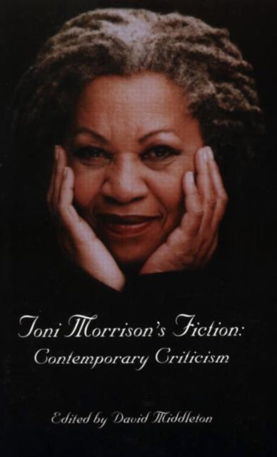 Book cover of: Toni Morrison's Fiction. By: D. Middleton