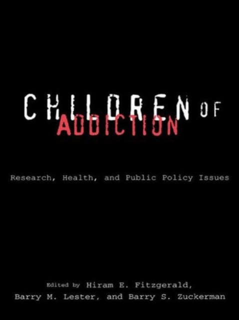 Book cover of: Children of Addiction. By: H. Fitzgerald