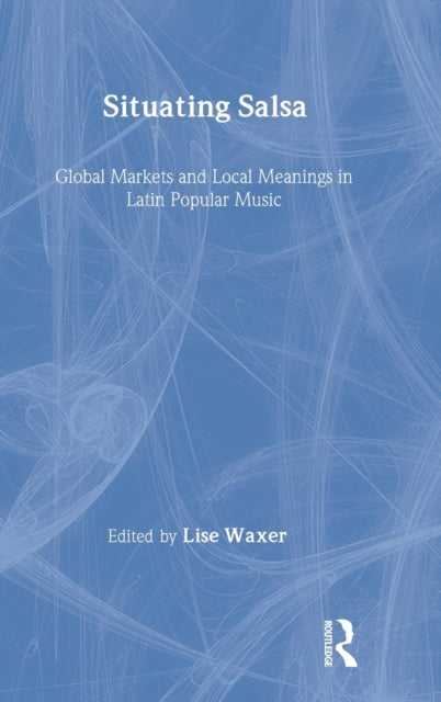 Book cover of: Situating Salsa