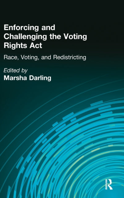 Book cover of: Enforcing and Challenging the Voting Rights Act