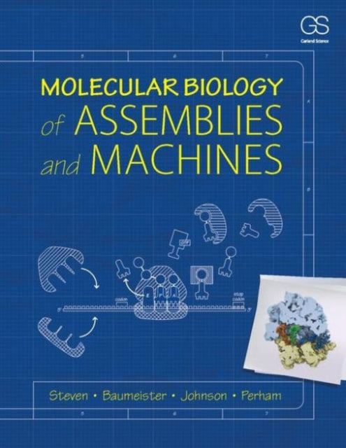 Book cover of: Molecular Biology of Assemblies and Machines