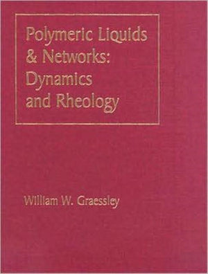 Polymeric Liquids & Networks