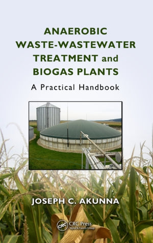 Anaerobic Waste-Wastewater Treatment and Biogas Plants
