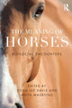 Book cover of: Meaning of Horses. By: Dona Davis