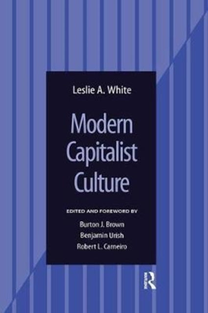 Book cover of: Modern Capitalist Culture. By: Leslie A. White