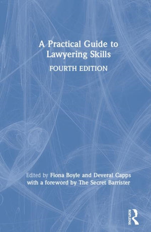 Practical Guide to Lawyering Skills