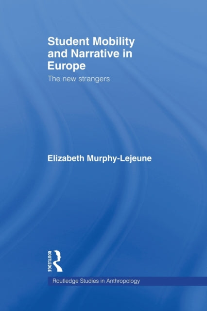 Book cover of: Student Mobility and Narrative in Europe. By: Elizabeth Murphy-Lejeune