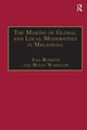 Book cover of: Making of Global and Local Modernities in Melanesia. By: Holly Wardlow