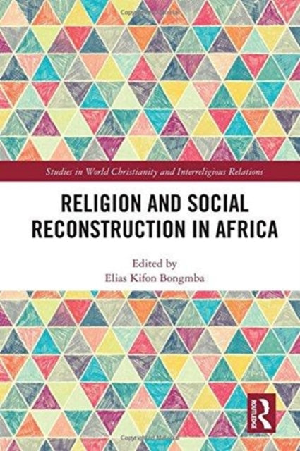 Book cover of: Religion and Social Reconstruction in Africa. By: Elias Kifon Bongmba