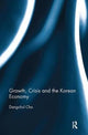 Book cover of: Growth, Crisis and the Korean Economy. By: Dongchul Cho