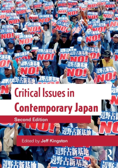 Book cover of: Critical Issues in Contemporary Japan. By: Jeff Kingston