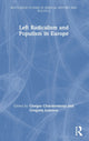 Book cover of: Left Radicalism and Populism in Europe. By: Giorgos Charalambous