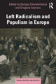 Book cover of: Left Radicalism and Populism in Europe. By: Giorgos Charalambous