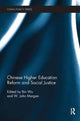 Book cover of: Chinese Higher Education Reform and Social Justice. By: Bin Wu
