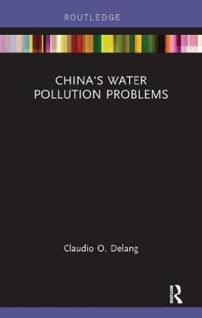 Book cover of: China's Water Pollution Problems. By: Claudio O. Delang