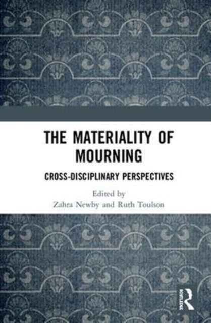 The Materiality of Mourning