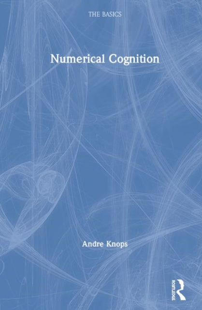 Book cover of: Numerical Cognition. By: Andre Knops