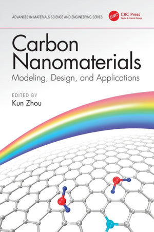 Carbon Nanomaterials: Modeling, Design, and Applications
