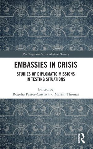 Embassies in Crisis